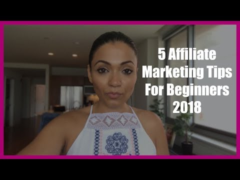 5 Affiliate Marketing Tips For Beginners 2018