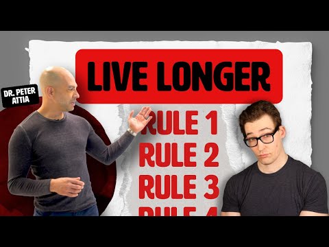 Attia’s 4 Rules of Longevity (+1 Often Forgotten One)