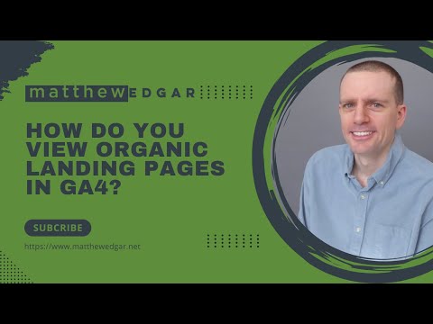 How to Find Organic Landing Pages in GA4