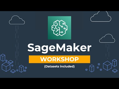 SageMaker Machine Learning workshop (with Datasets!) - Updated