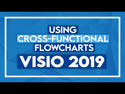 Using Cross-Functional Flowcharts in Microsoft Visio 2019