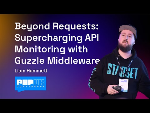 Beyond Requests: Supercharging API Monitoring with Guzzle Middleware - Liam Hammett