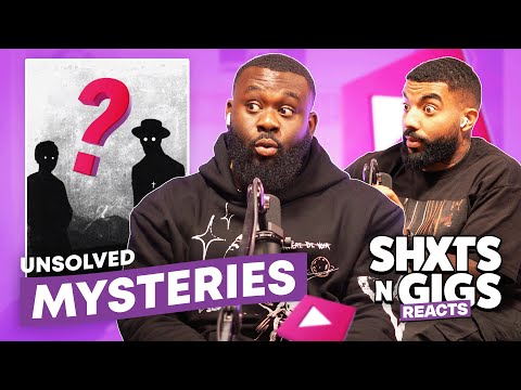 UNSOLVED MYSTERIES | ShxtsNGigs Reacts