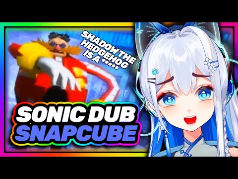 I BLINDLY WATCHED SNAPCUBE'S SONIC DUB