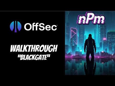 Offsec Proving Grounds Walkthrough - BlackGate