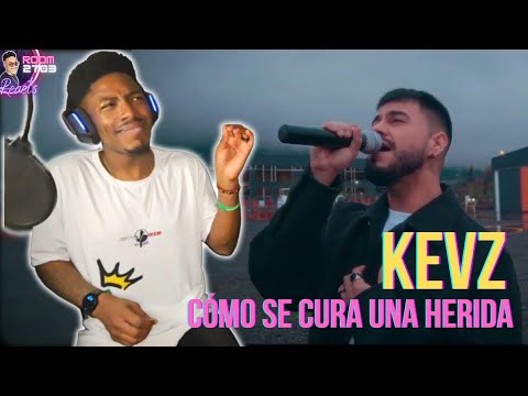 Kevz 'Cómo Se Cura Una Herida' - First Time Solo Listen!