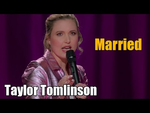Taylor Tomlinson: Nobody Wants More Married Friends || Taylor Tomlinson: Have It All 2024