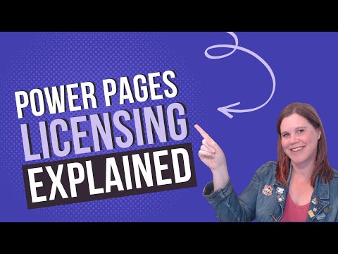 Power Pages Licensing Explained: What You Need To Know