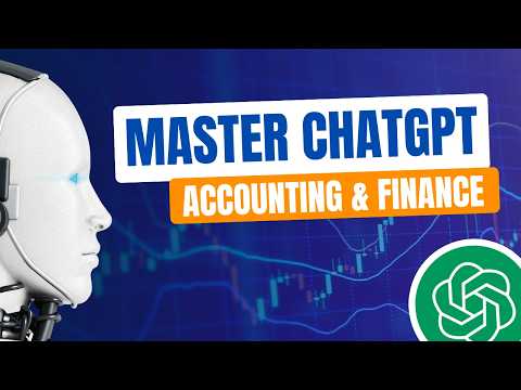 How to Master ChatGPT in Accounting & Finance (2024)