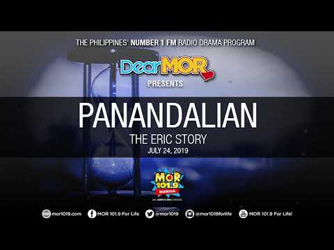 Dear MOR: "Panandalian" The Eric Story 07-24-19