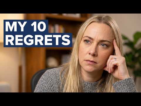 My biggest regrets & how I'm fixing them NOW