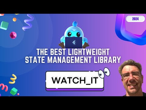 watch_it: Easy & Lightweight State Management Solution in Flutter!