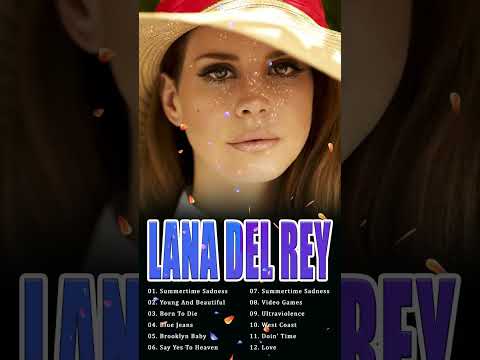 Lana Del Rey 🎞️ Songs That Feel Like Old Memories