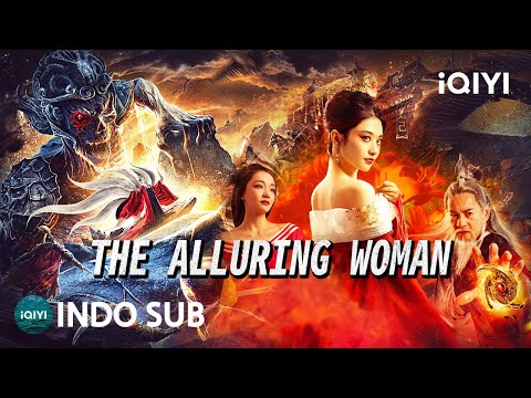 【INDO SUB】The Alluring Woman | Percintaan/Fantasi/Petualangan | iQIYI Film Tiongkok