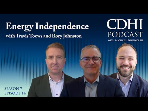 Energy Independence with Travis Toews and Rory Johnston
