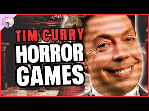 Tim Curry in Horror Games