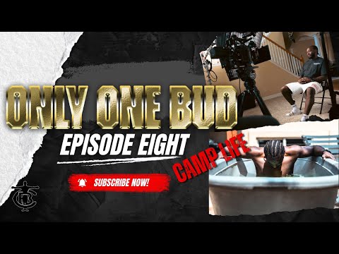 Episode Eight | Only One Bud | Camp Life | Terence "Bud" Crawford Vlog