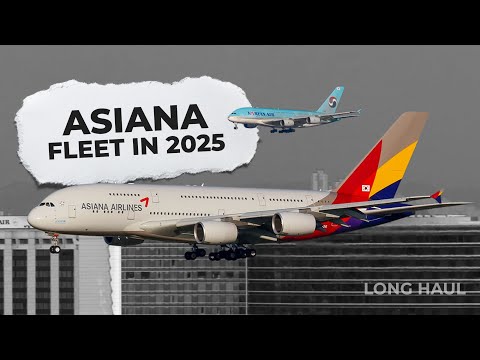 Still An A380 Operator! The Asiana Airlines Fleet In 2025
