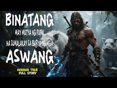 PUMASOK SIYA SA BARYO NG MGA ASWANG… TAGLAY ANG MUTYA NG PUTIK | HORROR TRUE STORY