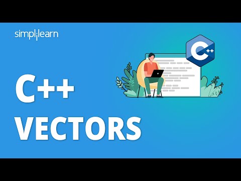 C++ Vectors Tutorial | Vectors In C++ | C++ Vector Example | C++ Programming Tutorial | Simplilearn