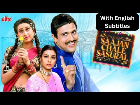 Saajan Chale Sasural Full Hindi Movie With English Subtitles(4K) | Govinda | Tabu & Karishma Kapoor