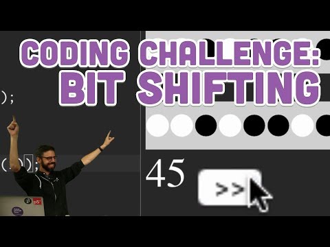 Coding Challenge #120: Bit Shifting
