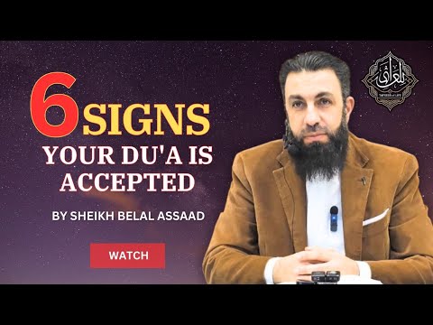 6 Signs Your Du'a Is Accepted and How They Change Your Destiny | Belal Assaad @Tafseeroflife