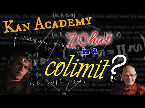 Kan Academy: Intro to Colimits