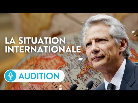 🔴 Audition de Dominique de Villepin sur la situation internationale