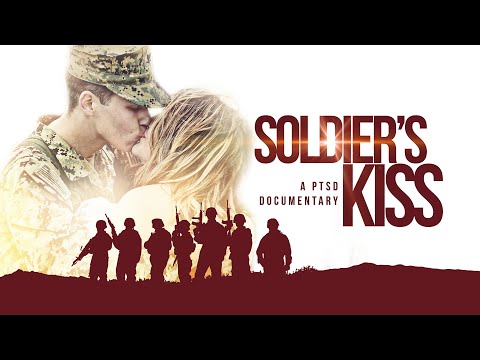 Soldier’s Kiss | PTSD Documentary