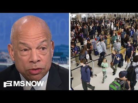 'Sheer madness': Former DHS Secy. Jeh Johnson says Americans deserve to be angry over TSA lines