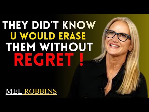 🎙️ They Didn’t Know You Could Erase Them Without Regret"|| MEL ROBBINS