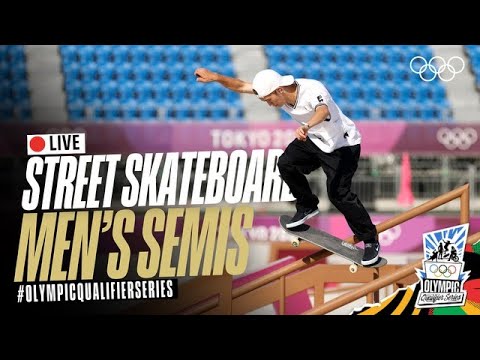 🔴 LIVE Skateboarding: Men's Semifinal! | #OlympicQualifierSeries