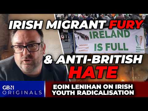 Irish FURY at migrant crisis SILENCED as young people taught to HATE Britain: Eoin Linehan