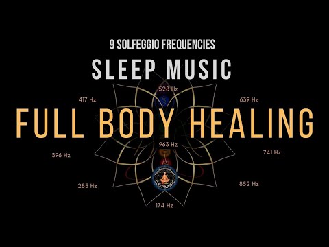 BLACK SCREEN SLEEP MUSIC ☯ 9 Solfeggio Frequencies | Deep Sleep & Full Body Restoration