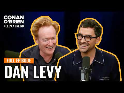 Dan Levy (FULL EPISODE) | Conan O'Brien Needs A Friend