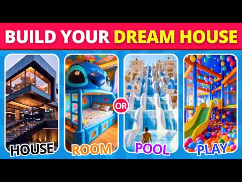 Would You Rather…?Build Your LUXURY Dream House 🤑🏠💎 Hardest Choices!