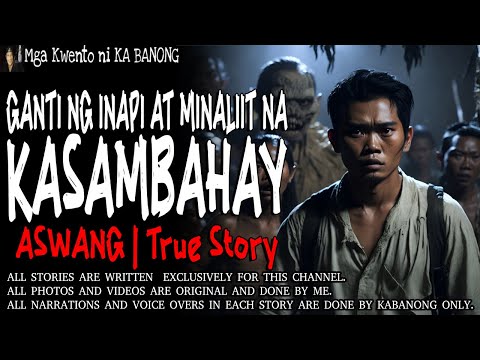 GANTI NG INAPI AT MINALIIT NA KASAMBAHAY | Kwentong Aswang | True Story