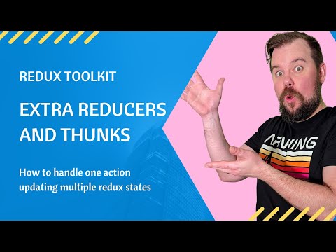 How to Update Multiple States with one Action and Thunks in Redux Toolkit | Answering a Commenter