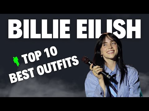 Top 10 Best Billie Eilish Outfits