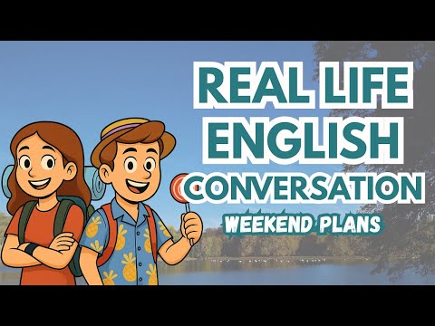 🎙️Real English Conversations - Weekend Plans | Daily English Podcast for Learners!