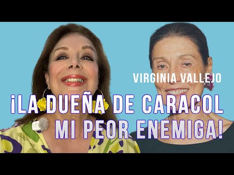 VIRGINIA VALLEJO: ¡LA DUEÑA DE CARACOL ES MI PEOR ENEMIGA!