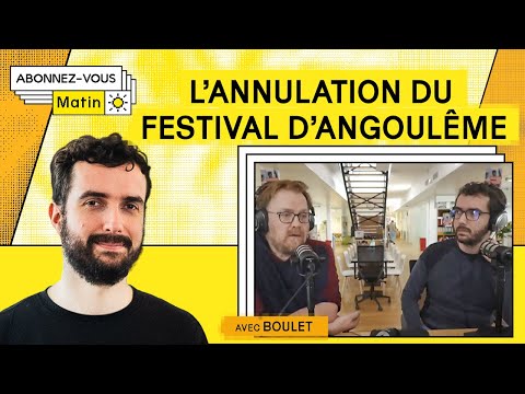 Pourquoi le festival d'Angoulême est annulé ? (avec Boulet)