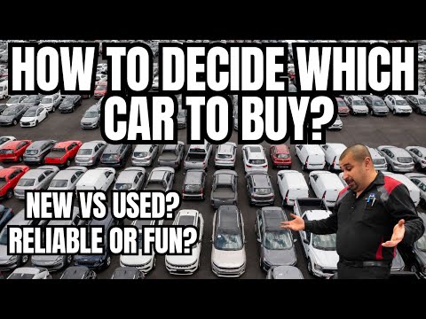How To Decide Which Car to Buy? Sensible Advice to Help Make The Right Choice