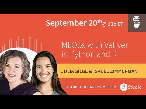 MLOps with vetiver in Python and R | Led by Julia Silge & Isabel Zimmerman