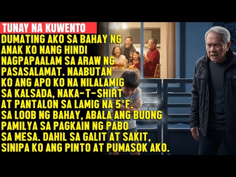 Nilalamig Ang Apo Ko Sa Labas Habang Nagkakainan Ang Pamilya Ko Sa Loob