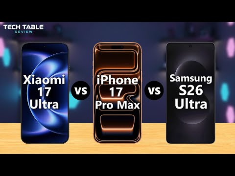 Xiaomi 17 Ultra VS iPhone 17 Pro Max VS Samsung S26 Ultra – Which Flagship Is Best Overall?