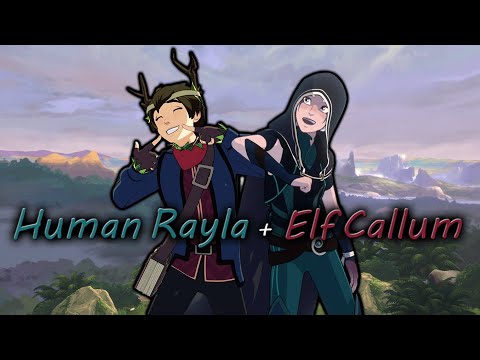 Human Rayla AND Elf Callum! [FULL COMPILATIONS]