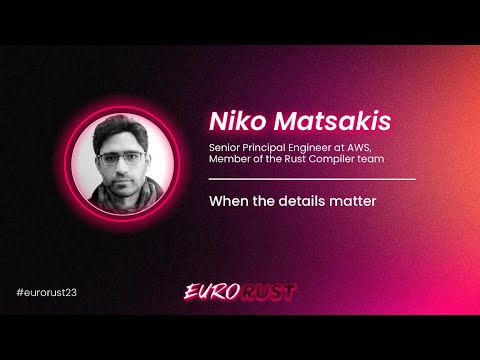 When the details matter - Niko Matsakis - EuroRust 2023