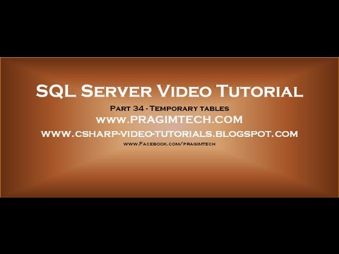 Temporary tables in SQL Server   Part 34